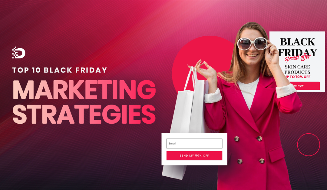 Boost Your Black Friday Sales: Top Marketing Strategies for Success